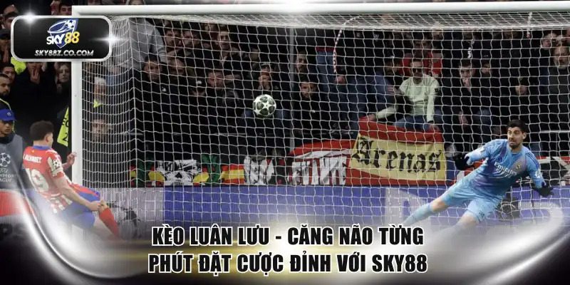 Kèo luân lưu